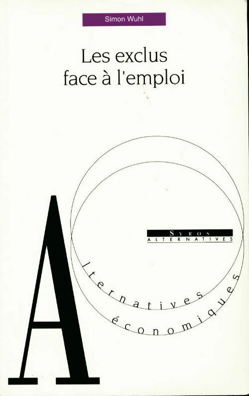 Livrenpoche : Les exclus face à l'emploi - Simon Wuhl - Livre