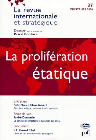 Livrenpoche : Revue internationale et stratégique n°37 : La prolifération étatique - Collectif - Livre