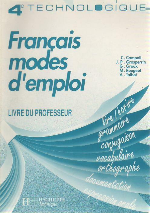 Livrenpoche : Français modes d'emploi 4e technologique. Livre du professeur - Collectif - Livre