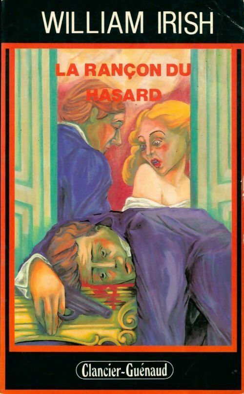 Livrenpoche : La rançon du hasard - William Irish - Livre