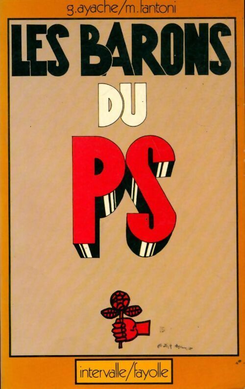 Livrenpoche : Les barons du Ps - G. Ayache - Livre