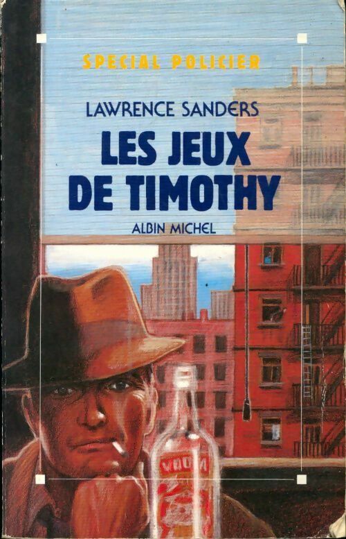 Livrenpoche : Les jeux de Timothy - Lawrence Sanders - Livre