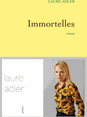 Immortelles - Laure Adler - Livre