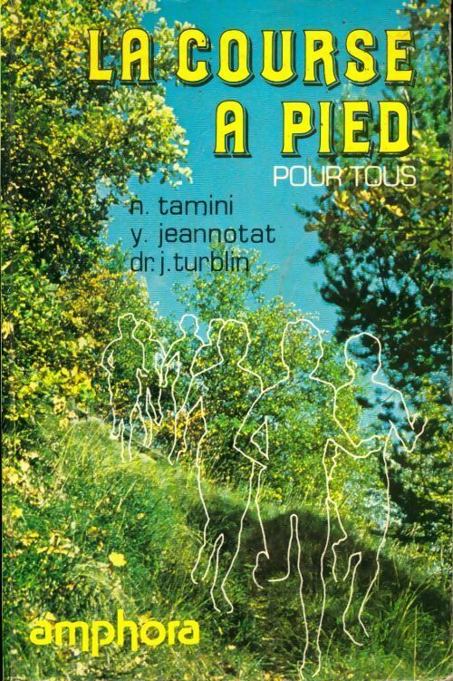 Livrenpoche : La course à pied pour tous - Noël Tamini - Livre