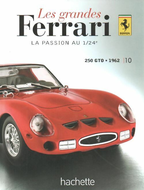 250 GTO 1962 - Collectif -  Les grandes Ferrari - Livre