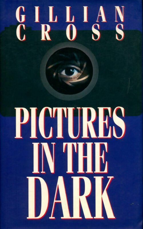 Livrenpoche : Pictures in the dark - Gillian Cross - Livre