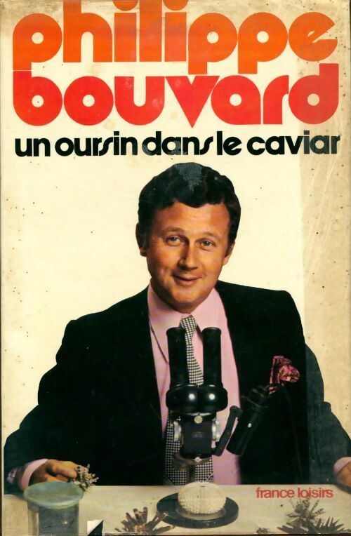 Livrenpoche : Un oursin dans le caviar - Philippe Bouvard - Livre