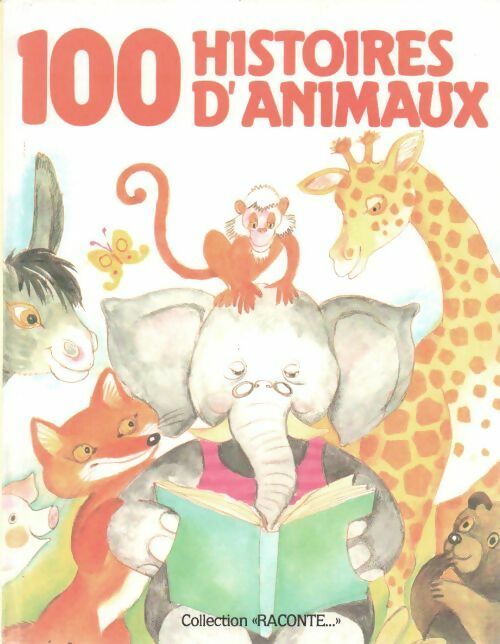 Livrenpoche : 100 histoires d'animaux - Collectif - Livre