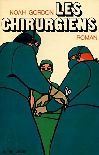 Livrenpoche : Les chirurgiens  - Noah Gordon - Livre