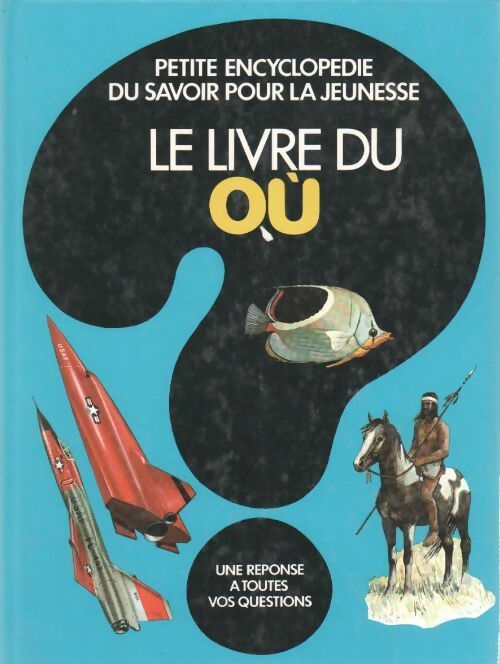 Livrenpoche : Le livre du où - Collectif - Livre