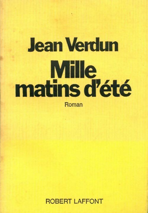 Livrenpoche : Mille matins d'été - Jean Verdun - Livre