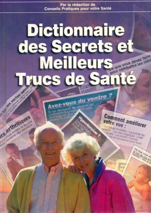 Livrenpoche : Dictionnaire des secrets et meilleurs trucs de santé - Collectif - Livre