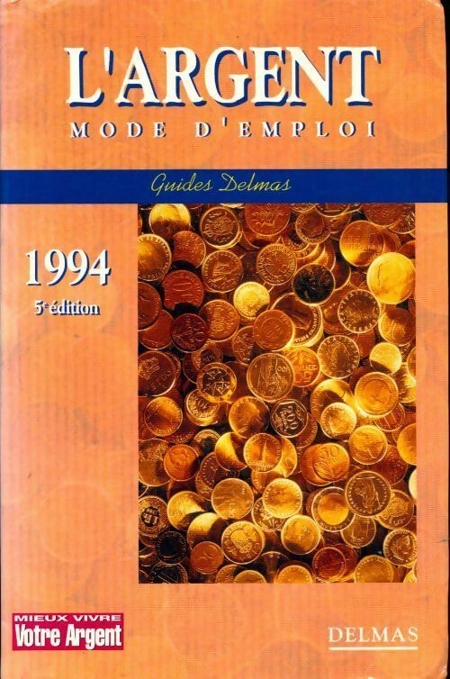 Livrenpoche : L'argent mode d'emploi 1994 - Maurice Bouchez - Livre