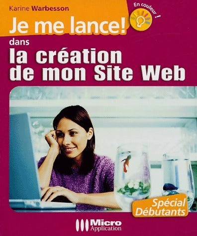 Livrenpoche : Je me lance dans la création de mon site web - Karine Warbesson - Livre
