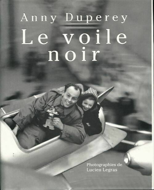 Livrenpoche : Le voile noir - Anny Duperey - Livre