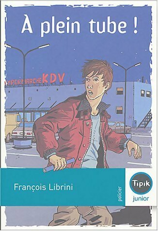 Livrenpoche : A plein tube ! - François Librini - Livre