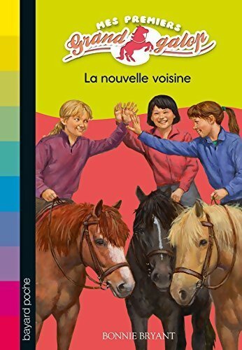 Livrenpoche : La nouvelle voisine - Bonnie Bryant - Livre