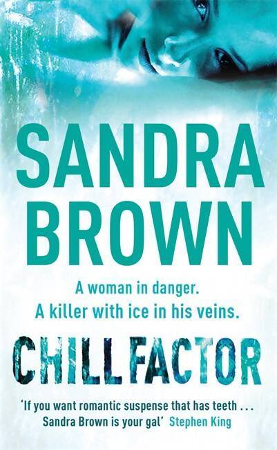 Chill factor - Sandra Brown - Livre