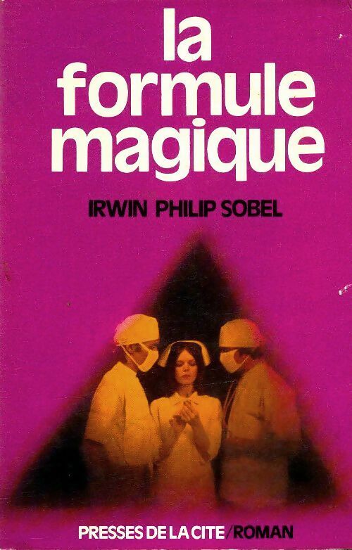 La formule magique - Irwin Philip Sobel -  Presses de la Cité GF - Livre