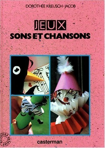Livrenpoche : Jeux. Sons et chansons - Dorothée Kreusch-Jacob - Livre