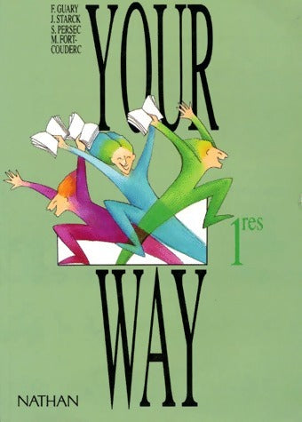 Your way Premières. Manuel - François Guary -  Your way - Livre