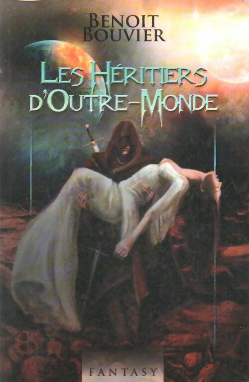 Livrenpoche : Les héritiers d'outre-monde - Benoît Bouvier - Livre