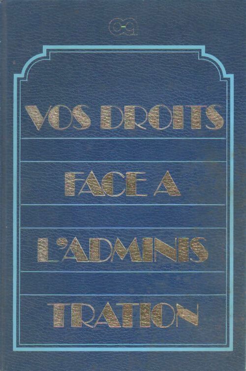 Livrenpoche : Vos droits face à l'administration - Collectif - Livre
