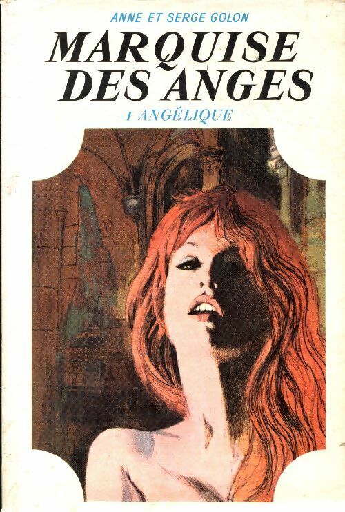 Livrenpoche : Marquise des anges Tome I : Angélique - Anne Golon - Livre