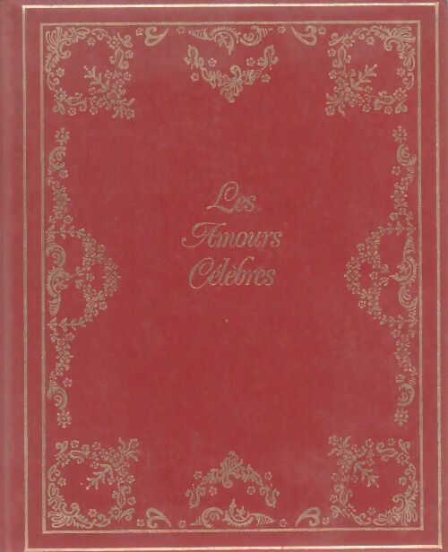 Les amours célèbres. La princesse de clèves - Mme De Lafayette -  Beckers GF - Livre