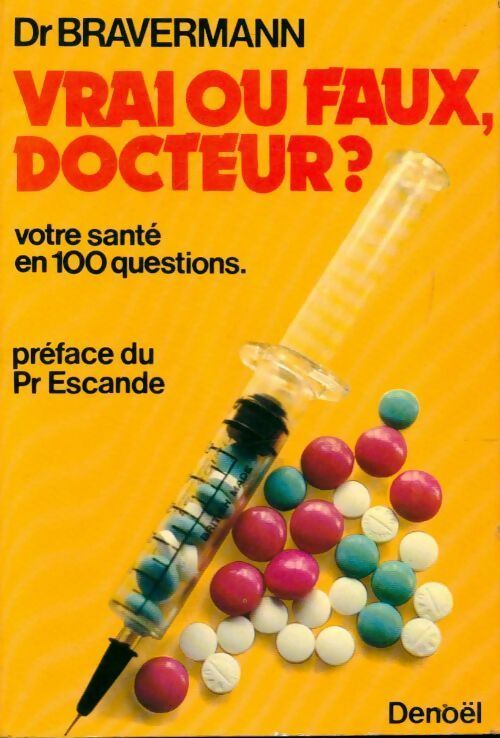 Livrenpoche : Vrai ou faux, docteur ? - Léopold bravermann - Livre