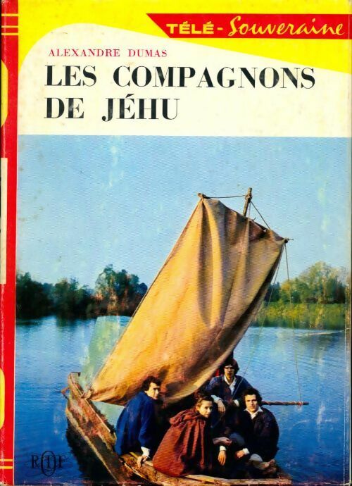 Les compagnons de Jéhu - Alexandre Dumas -  Bibliothèque Rouge et Or Souveraine - Livre