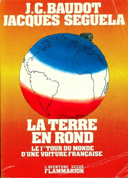 Livrenpoche : La terre en rond - Jean-Claude Baudot - Livre