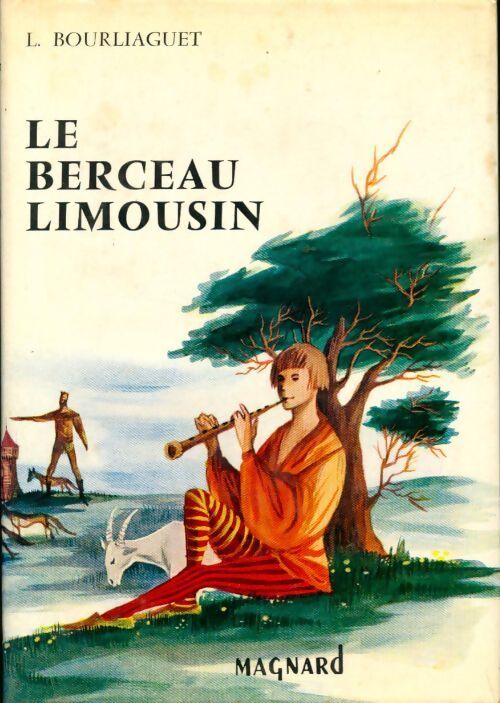 Le berceau limousin - Léonce Bourliaguet - Livre