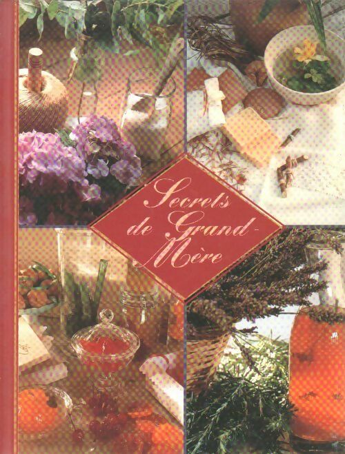 Livrenpoche : Secrets de Grand-Mère - Laura Fronty - Livre