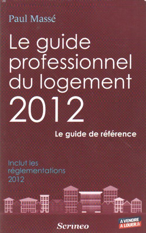 Livrenpoche : Le guide professionnel du logement 2012 - Paul Massé - Livre