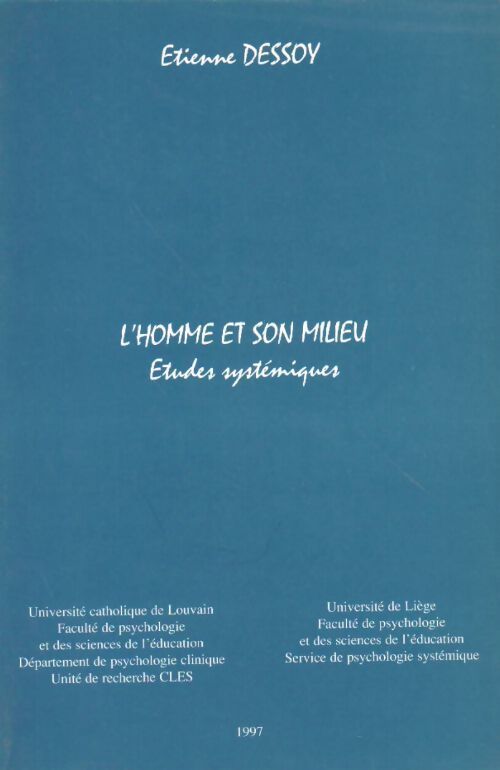 Livrenpoche : L'homme et son milieu. Etudes sytémiques - Etienne Dessoy - Livre