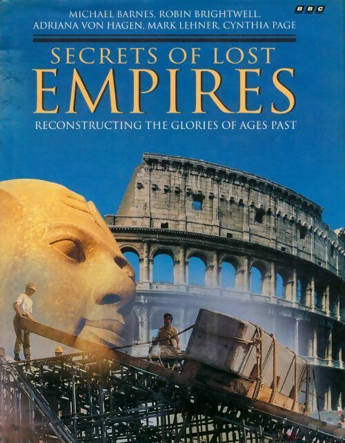 Livrenpoche : Secrets of lost empires. Reconstructing the glories of ages past - Michael Barnes - Livre