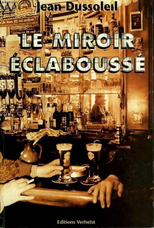 Livrenpoche : Le miroir éclaboussé - Jean Dussoleil - Livre