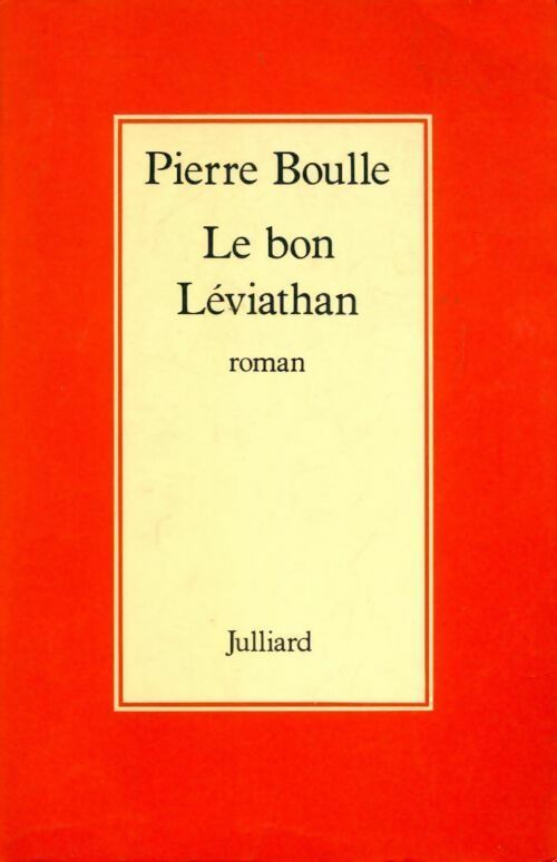Le bon Léviathan - Pierre Boulle -  Julliard GF - Livre