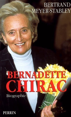 Livrenpoche : Bernadette Chirac - Bertrand Meyer-Stabley - Livre