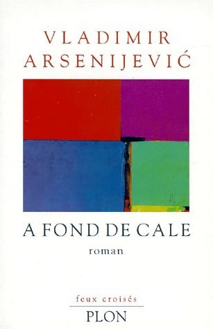 Livrenpoche : À fond de cale - Vladimir Arsenijevic - Livre
