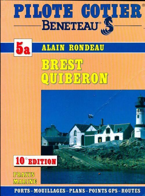 Brest / Quiberon - Alain Rondeau - Livre