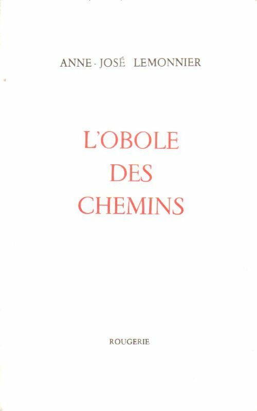 Livrenpoche : L'obole des chemins - Anne-José Lemonnier - Livre