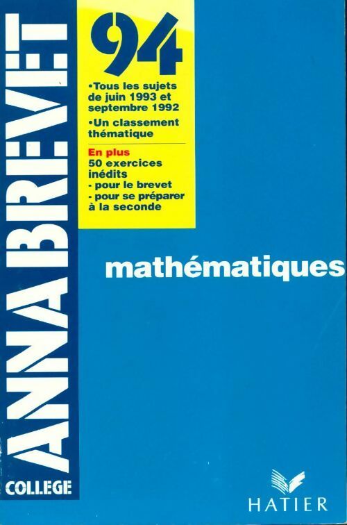 Mathématiques Brevet Sujets 1994 - Collectif -  Annabrevet - Livre