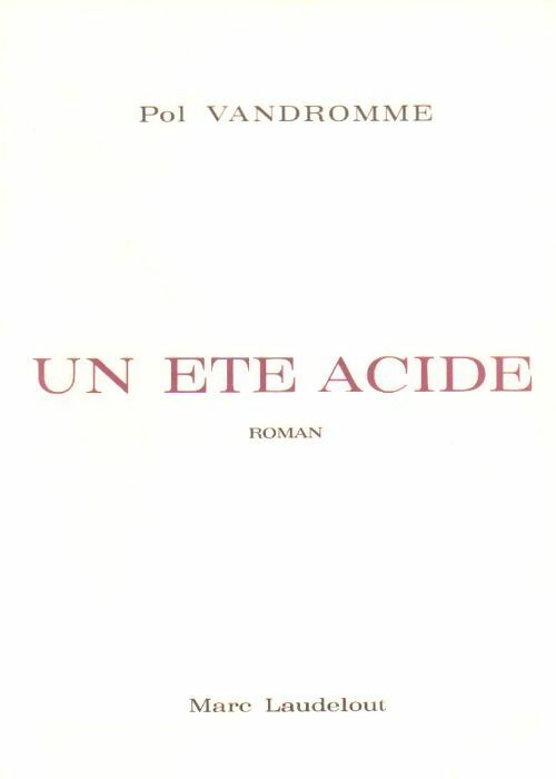 Livrenpoche : Un été acide - Pol Vandromme - Livre