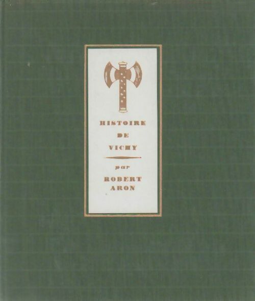 Livrenpoche : Histoire de Vichy - Robert Aron - Livre