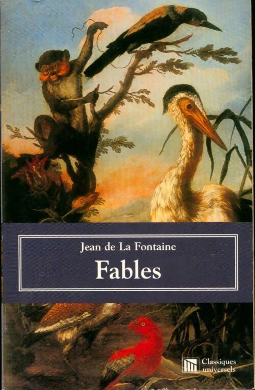 Fables - Jean De La Fontaine -  Classiques universels - Livre