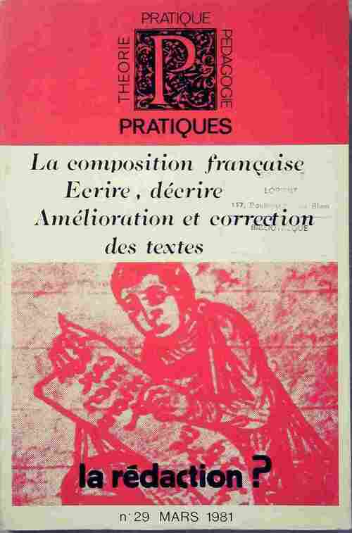 Livrenpoche : La composition française ; écrire, décrire, amélioration et correction des textes - Collectif - Livre