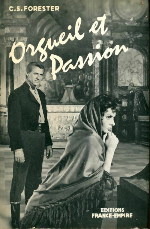 Livrenpoche : Orgueil et passion - Cecil Scott Forester - Livre