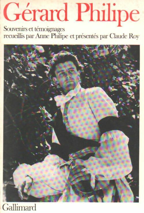 Livrenpoche : Gérard Philippe - Anne Philipe - Livre
